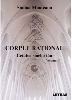 Corpul rational - Cetatea sinelui tau - Simina Munteanu