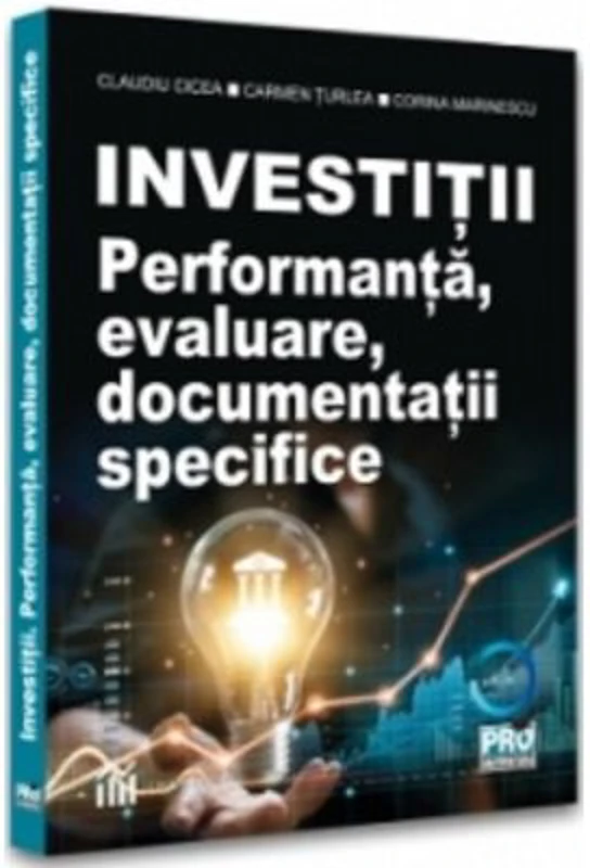 Investitii. Performanta, evaluare, documentatii specifice