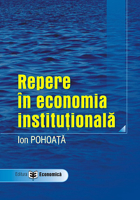 Repere in economia institutionala - Ion Pohoata