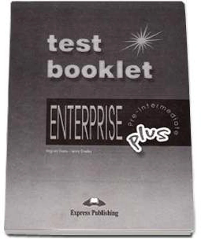 Enterprise Plus Pre-Intermediate. Teste - Virginia Evans, Jenny Dooley