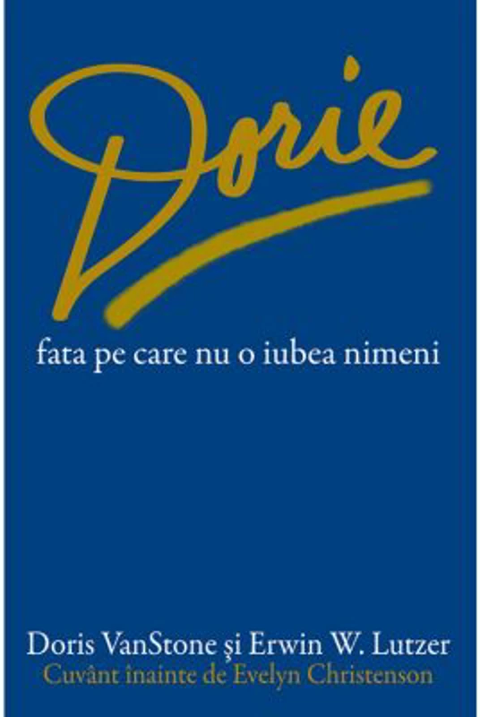 Dorie, fata pe care nu o iubea nimeni