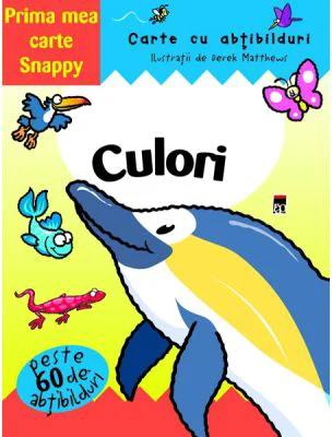 Culori. Carte cu abtibilduri. Colectia Prima mea carte Snappy. Reeditare