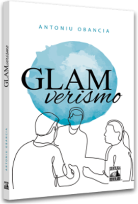 GlamVerismo - Antoniu Obancia
