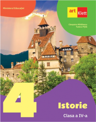 Istorie. Manual pentru clasa a 4-a - Tudora Pitila, Cleopatra Mihailescu