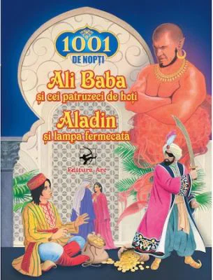 Ali Baba si cei 40 de hoti. Lampa lui Aladin
