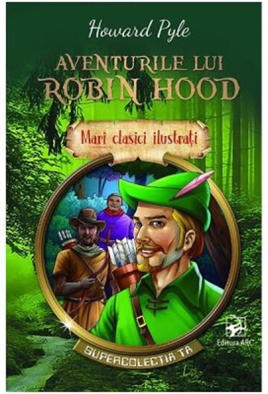 Aventurile lui Robin Hood - Howard Pyle