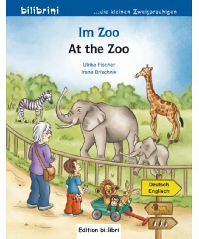 Im Zoo Kinderbuch Deutsch-Englisch - Irene Brischnik, Ulrike Fischer