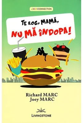 Te rog, mama, nu ma indopa! - Richard Marc, Joey Marc