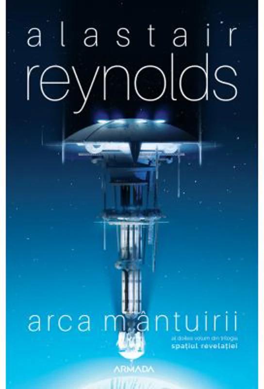 Arca mantuirii (Trilogia Spatiul Revelatiei, partea a II-a) - Alastair Reynolds