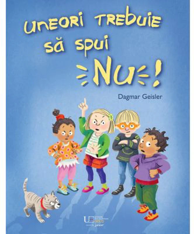 Uneori trebuie sa spui NU!