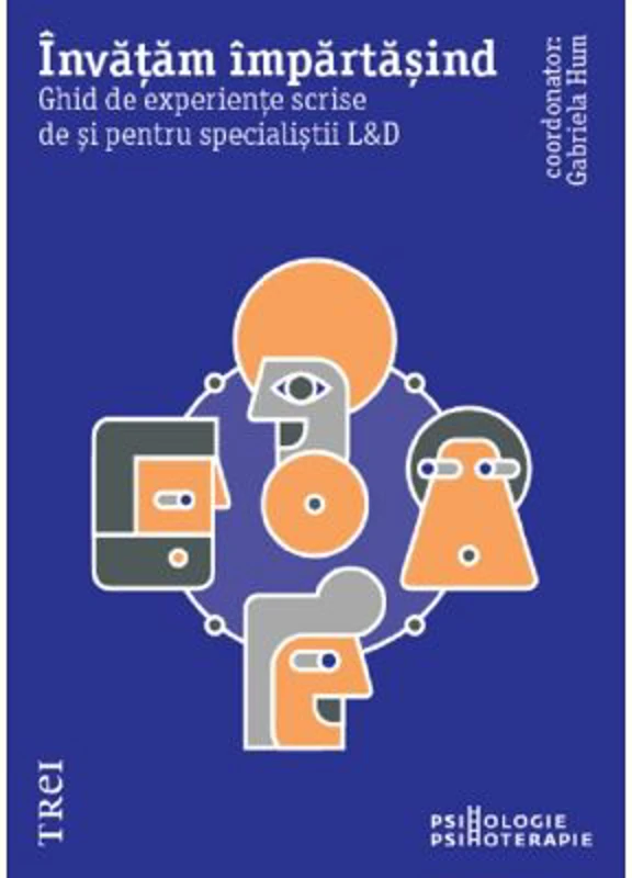 Invatam impartasind. Ghid de experiente scrise de si pentru specialistii L&D