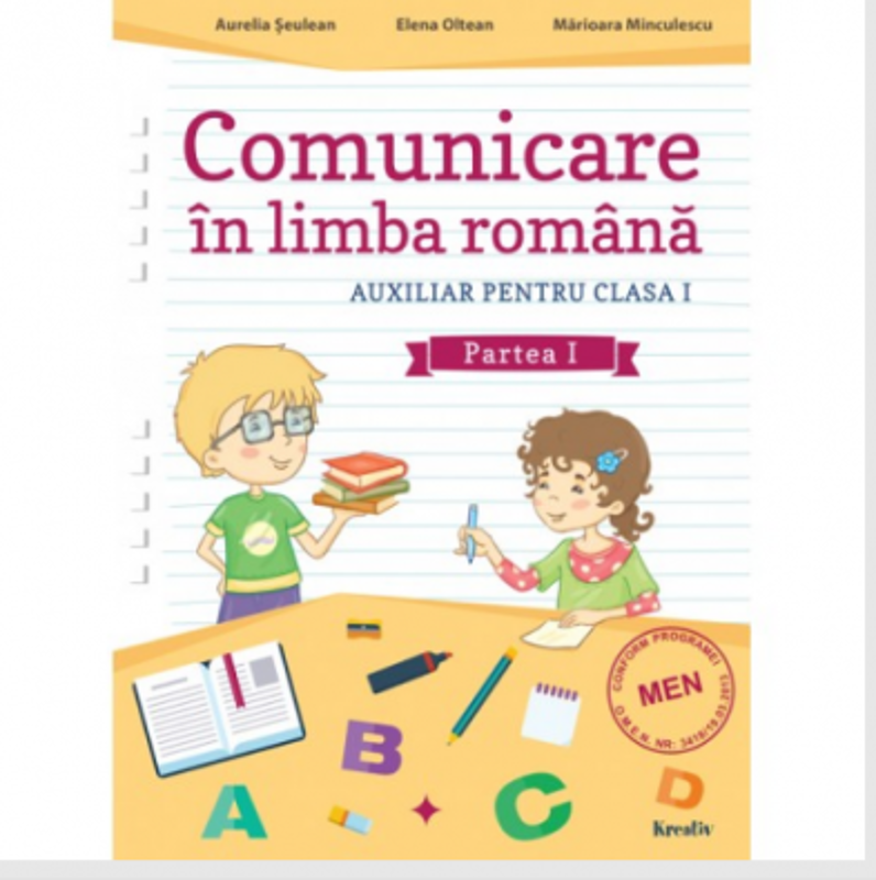 Comunicare in limba romana. Auxiliar pentru clasa 1, Partea 1 - Aurelia Seulean