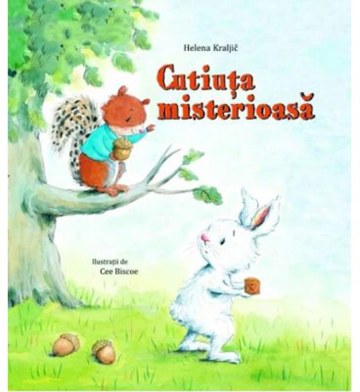 Cutiuta misterioasa - Helena Kraljic. Ilustratii de Cee Biscoe