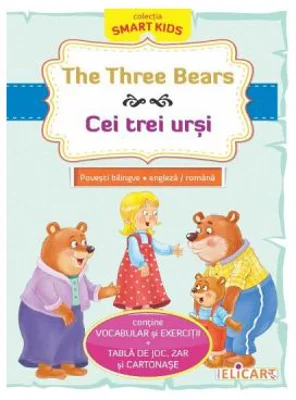 The Three Bears. Cei trei ursi