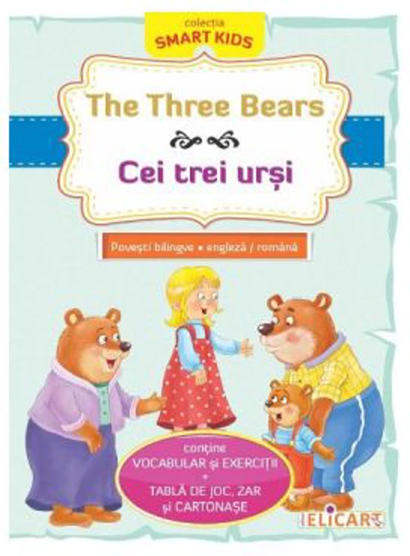 The Three Bears. Cei trei ursi