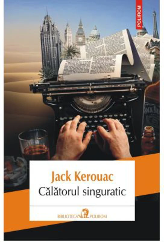 Calatorul singuratic - Jack Kerouac