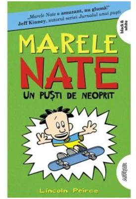 Marele Nate 3. Un pusti de neoprit. Paperback - Lincoln Peirce