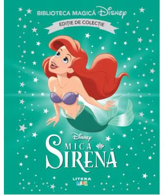 Mica sirena. Volumul 5. Disney. Biblioteca magica, editie de colectie