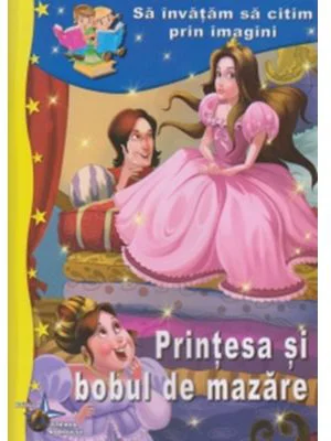 Sa invatam sa citim prin imagini. Printesa si bobul de mazare