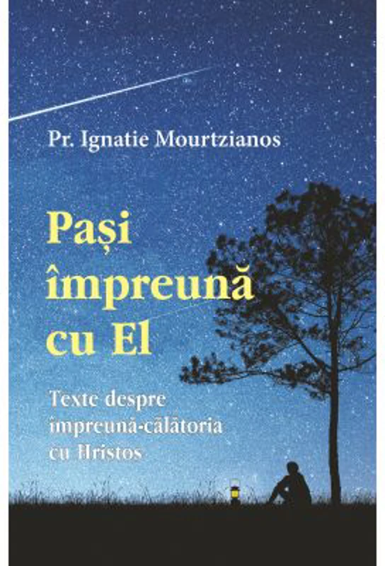 Pasi impreuna cu El - Ignatie Mourtzianos