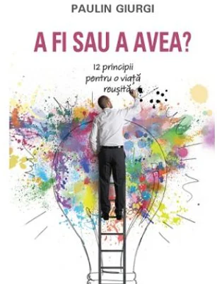 A fi sau a avea?