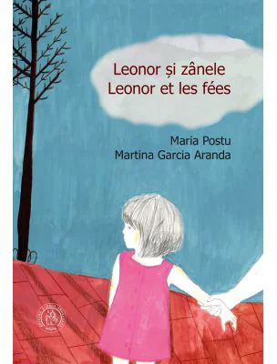 Leonor si zanele. Leonor et les fees - Maria Postu