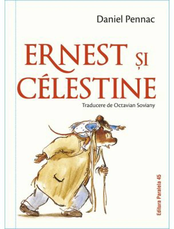 Ernest si Celestine (editie cartonata) - Daniel Pennac