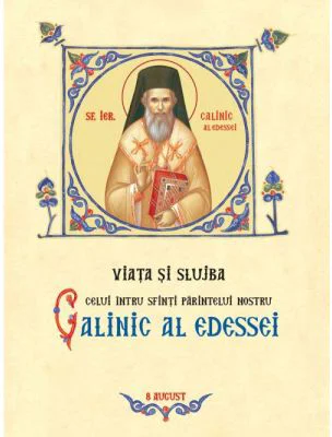 Viata si slujba celui intre Sfinti Parintelui nostru Calinic al Edessei