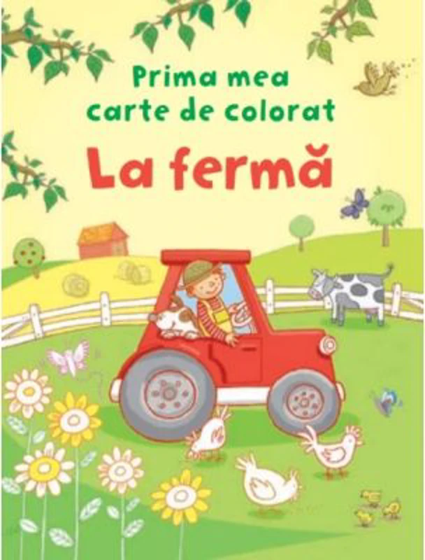 La ferma. Prima mea carte de colorat