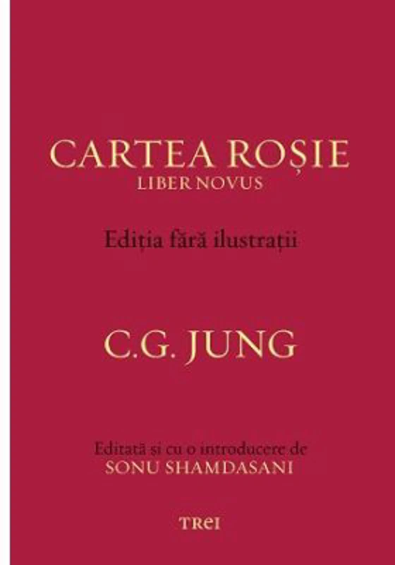 Cartea Rosie - Editia fara ilustratii - C. G. Jung