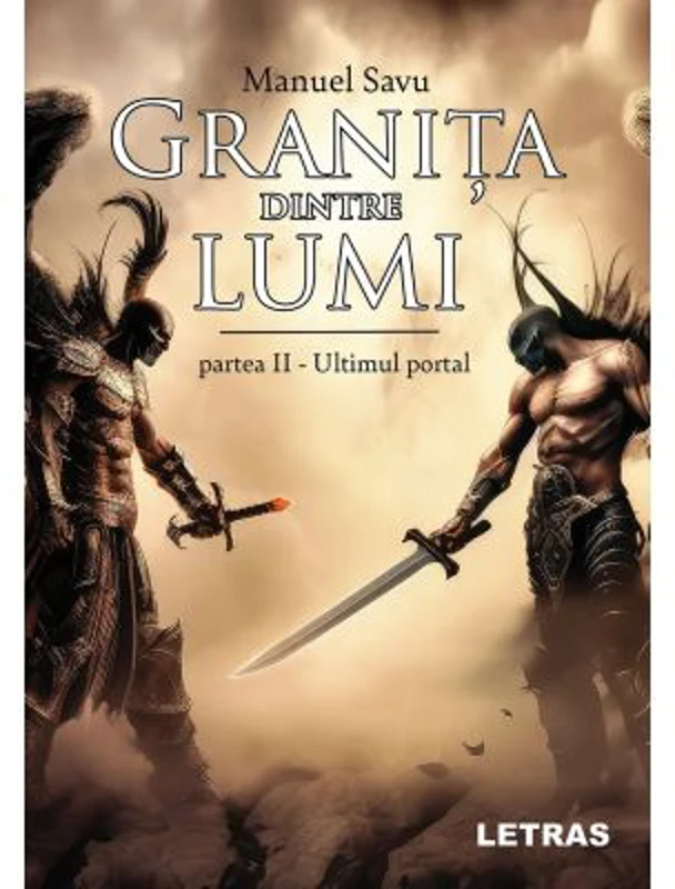Granita dintre lumi - partea 2 - Ultimul portal - Manuel Savu