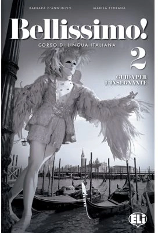 Bellissimo! Guida per l'insegnante 2 + CD audio - Elena Ballarin, Barbara D'Annunzio