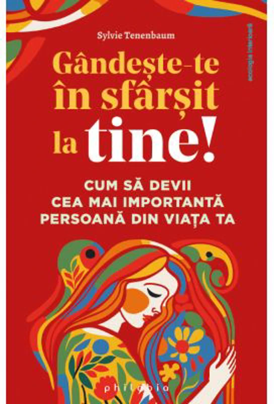 Gandeste-te in sfarsit la tine! - Sylvie Tenenbaum