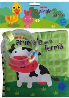 Primele animale de la ferma pentru bebelusul meu