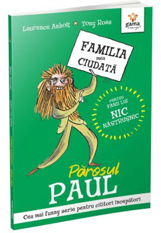 Parosul Paul. Familia mea ciudata - Laurence Anholt