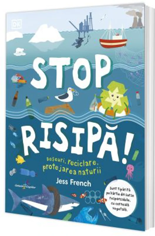 Stop risipa! Deseuri, reciclare, protejarea naturii - Jess French