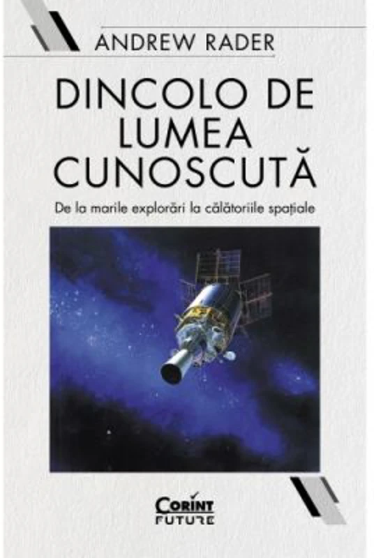 Dincolo de lumea cunoscuta - Andrew Rader