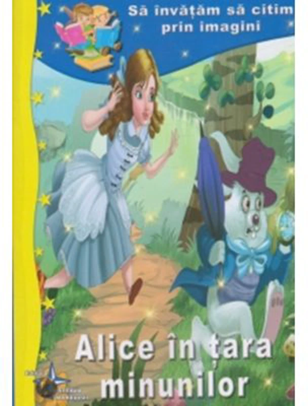 Sa invatam sa citim prin imagini. Alice in tara minunilor