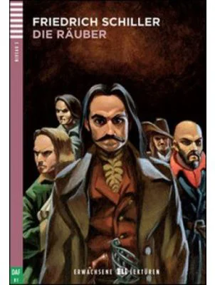 Die Räuber - Friedrich von Schiller