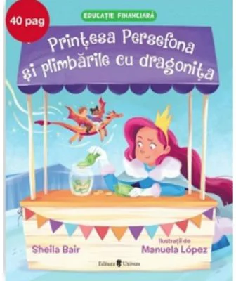 Printesa Persefona si plimbarile cu dragonita - Sheila Bair