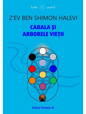 Cabala si Arborele Vietii - Z’ev ben Shimon Halevi