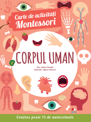 Carte de activitati Montessori. Corpul uman