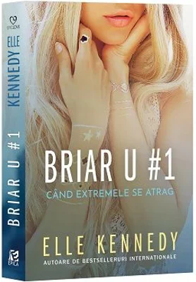Briar U1. Cand extremele se atrag - Elle Kennedy