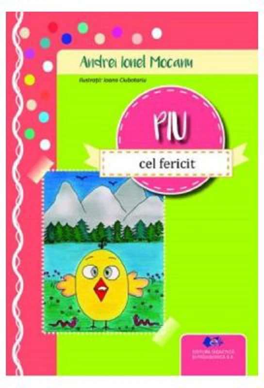 Piu, cel fericit - Andrei Ionel Mocanu, Ioana Ciubotariu