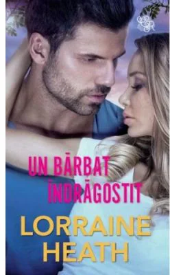 Un barbat indragostit - Lorraine Heath