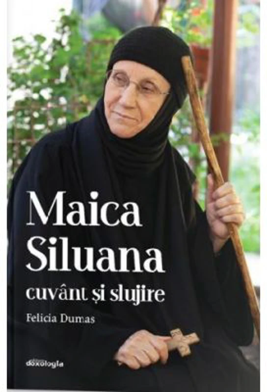 Maica Siluana, cuvant si slujire - Felicia Dumas