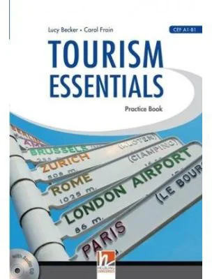 Tourism Essentials with Audio CD (CEF A1-B1) - Lucy Becker
