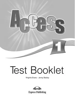 Curs limba engleza Access 1 Teste - Virginia Evans, Jenny Dooley