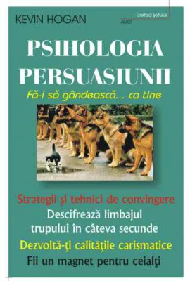 Psihologia persuasiunii - Kevin Hogan