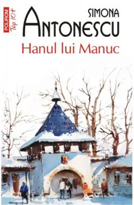 Hanul lui Manuc - Simona Antonescu